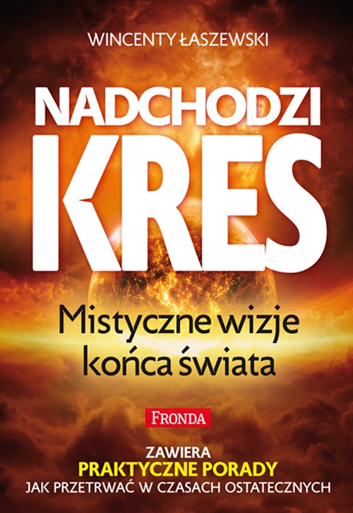 

Nadchodzi kres Wincenty Łaszewski
