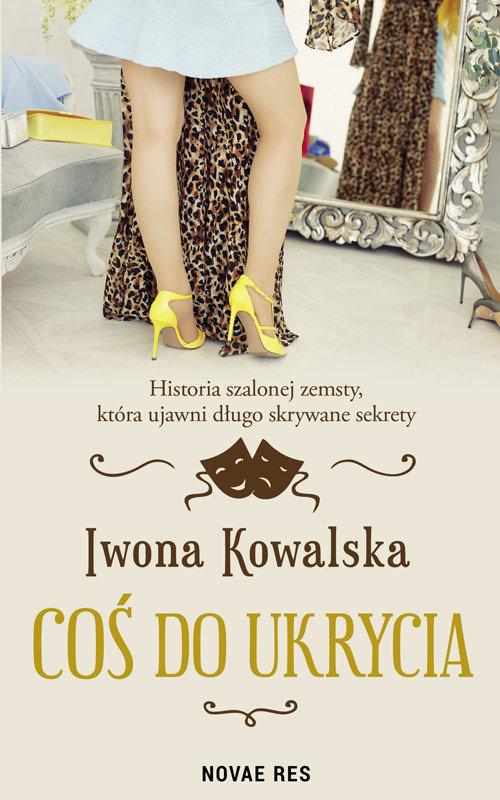 

Coś do ukrycia Iwona Kowalska