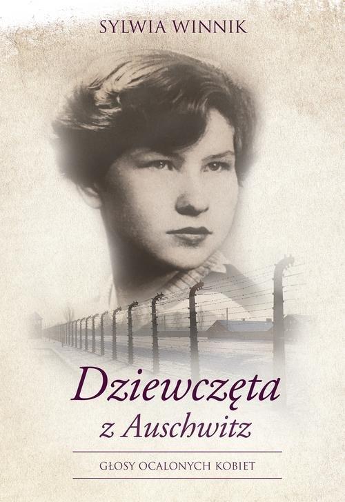 

Dziewczęta z Auschwitz Sylwia Winnik