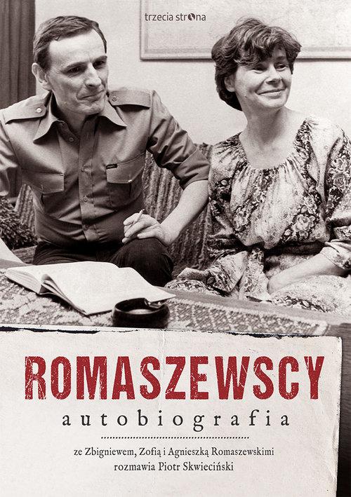 

Romaszewscy. Autobiografia Ze Zbigniewem, Zofią…