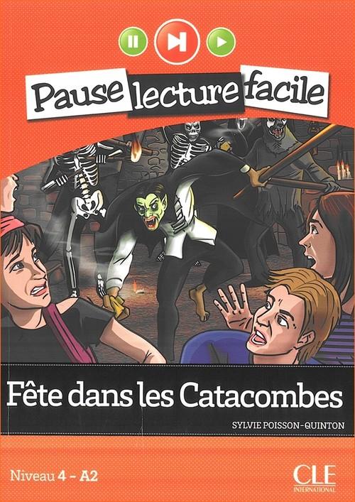 

Fete dans les Catacombes + CD audio Sylvie Poisson