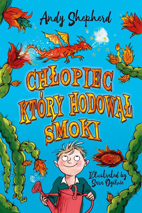 

Chłopiec, który hodował smoki Andy Sheperd