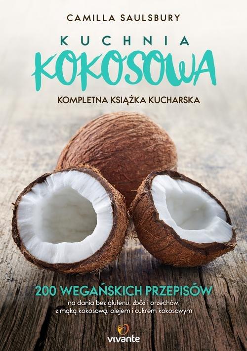 

Kuchnia kokosowa Kompletna książka... Saulsbury
