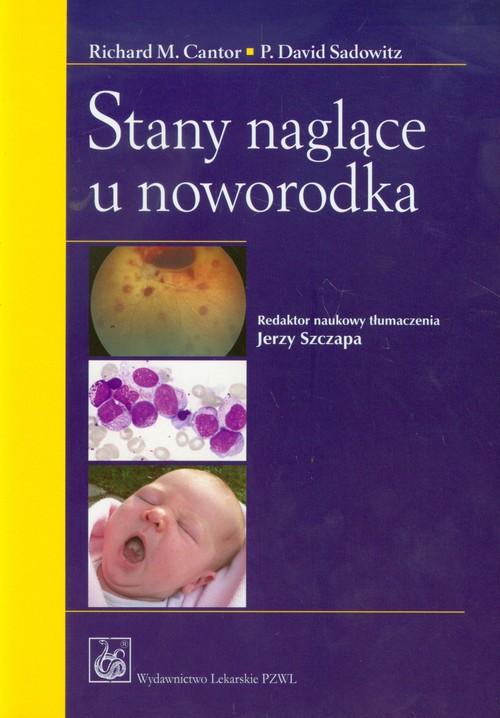 

Stany naglące u noworodka Cantor Richard M., Sadow
