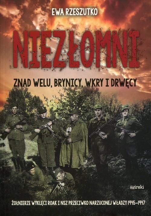 

Niezłomni znad Welu, Brynicy, Wkry i Drwęcy Rzeszu