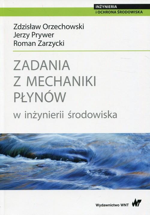 

Zadania z mechaniki płynów w inżynierii środowiska