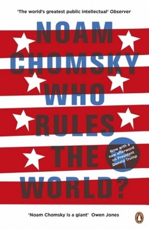 

Who Rules the World Noam Chomsky