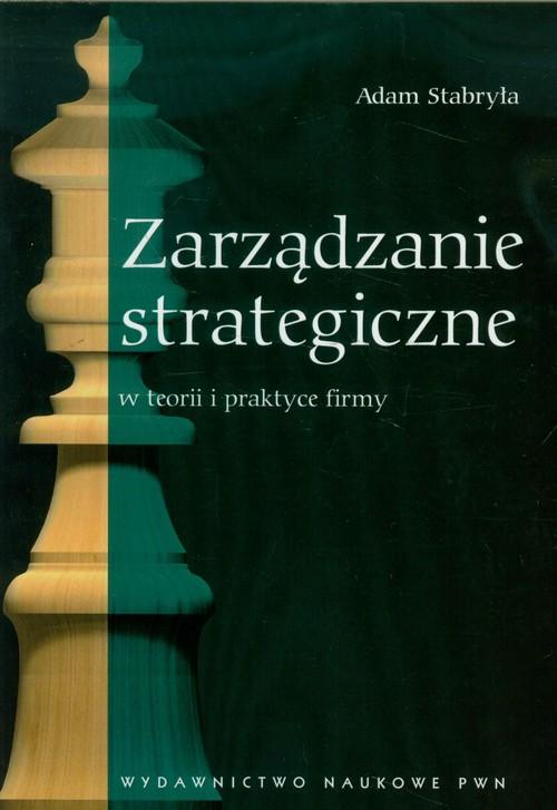 

Zarządzanie strategiczne Adam Stabryła