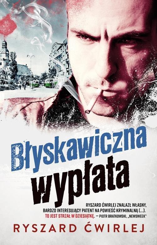 

Błyskawiczna wypłata Ryszard Ćwirlej