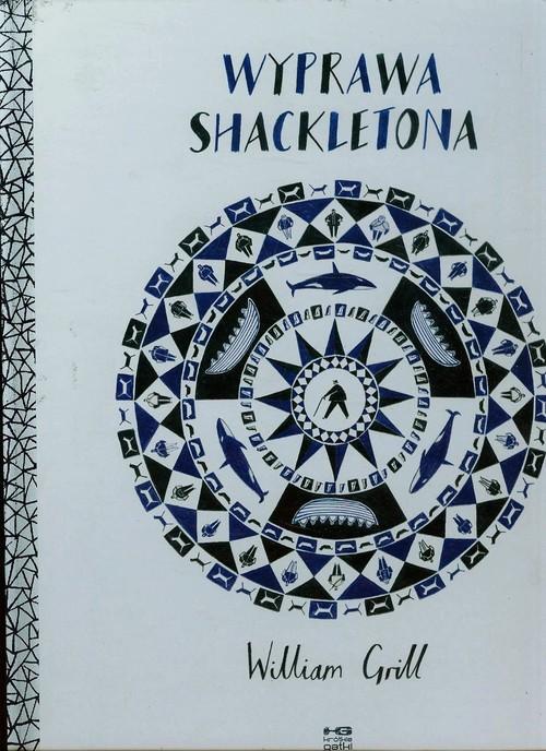 

Wyprawa Shackletona William Grill