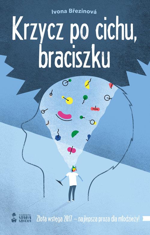 

Krzycz po cichu, braciszku Ivona Brezinova