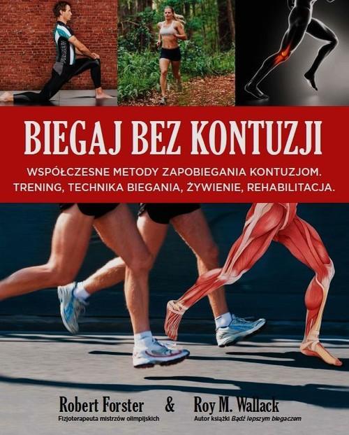 

Biegaj bez kontuzji Robert Foster, Roy M. Wallack