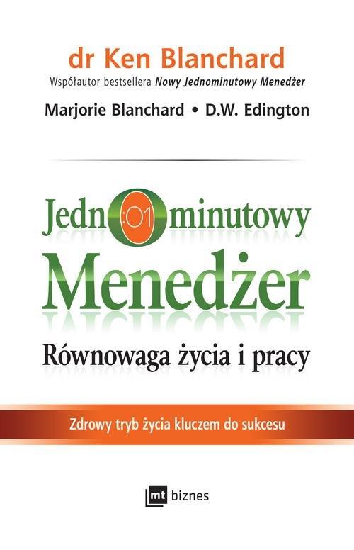 

Jednominutowy menedżer Równowaga życia i pracy Zdr