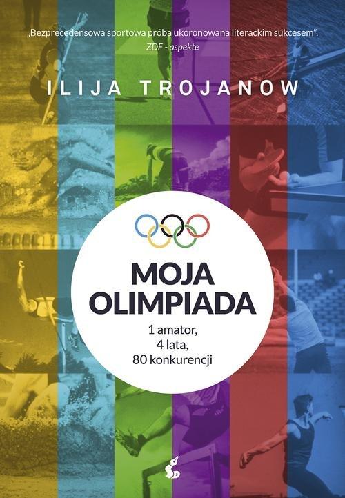 

Moja olimpiada Ilija Trojanow