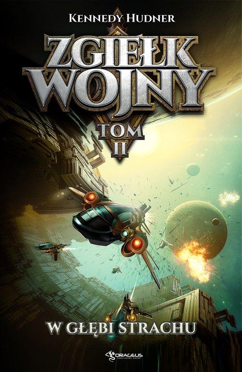 

Zgiełk wojny Tom 2 W głębi strachu Kennedy Hudner