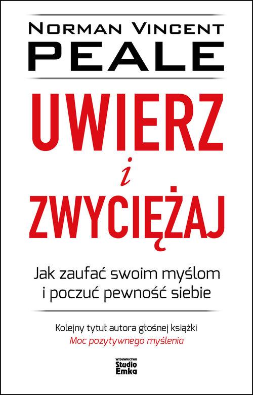 

Uwierz i zwyciężaj Norman V. Peale