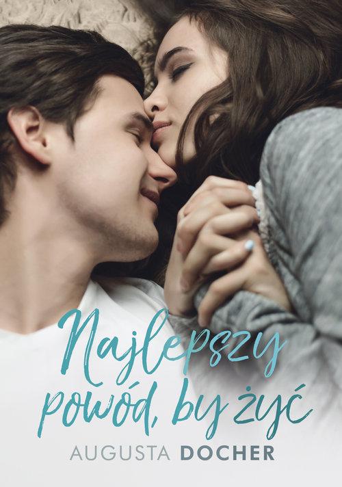 

Najlepszy powód, by żyć Augusta Docher