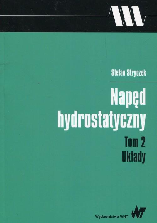 

Napęd hydrostatyczny Tom 2 Układy Stefan Stryczek