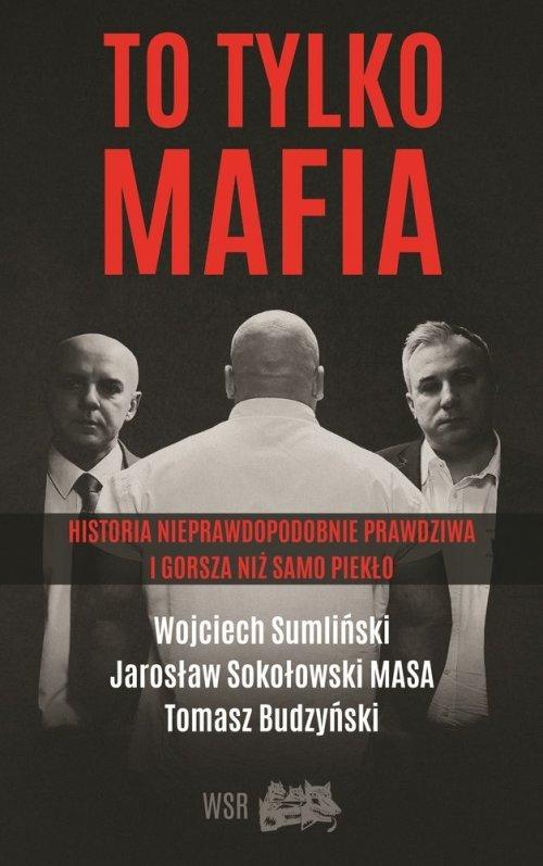 

To tylko Mafia Historia nieprawdopodobnie prawdziw