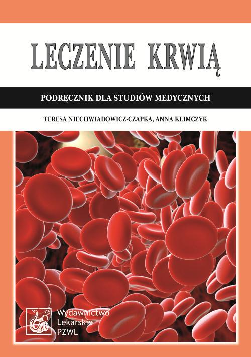 

Leczenie krwią Podręcznik dla studiów medycznych N