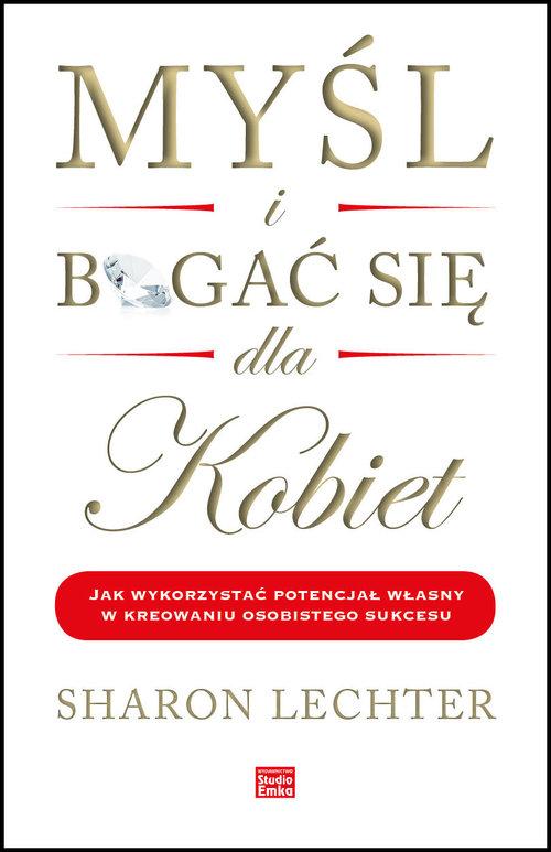 

Myśl i bogać się dla kobiet Sharon Lechter
