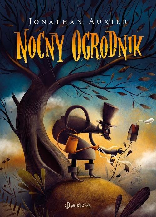 

Nocny ogrodnik Jonathan Auxier