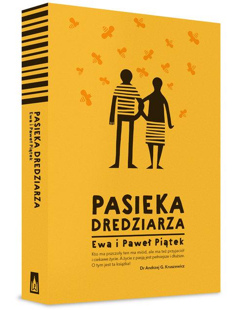 

Pasieka Dredziarza Ewa Piątek, Paweł Piątek