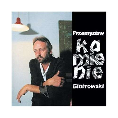 

Przemysław Gintrowski Kamienie (Reedycja) CD