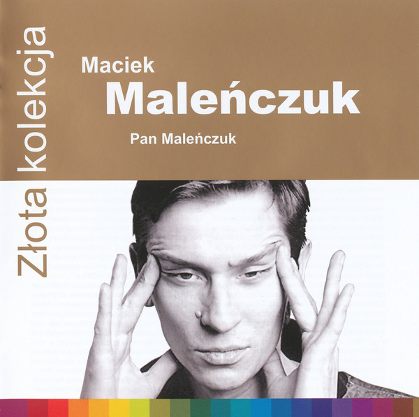 

Maciej Maleńczuk Złota kolekcja. Pan Maleńczuk CD