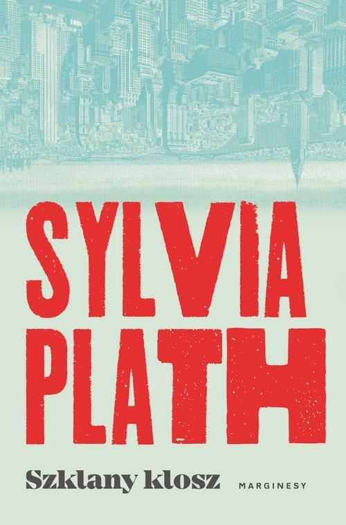 

Szklany klosz Sylvia Plath