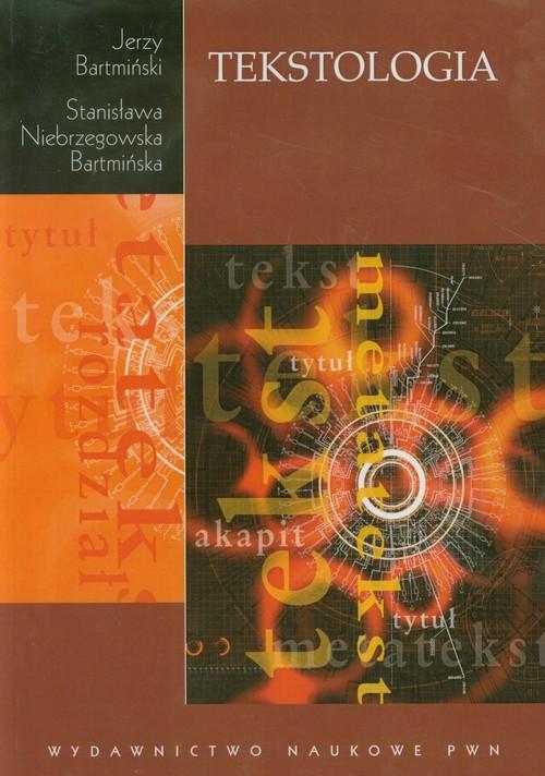 

Tekstologia Stanisława i Jerzy Bartmińscy