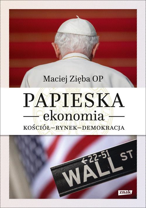 

Papieska ekonomia Kościół - rynek - demokracja Zi