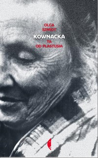 

Kownacka. Ta od Plastusia Olga Szmidt