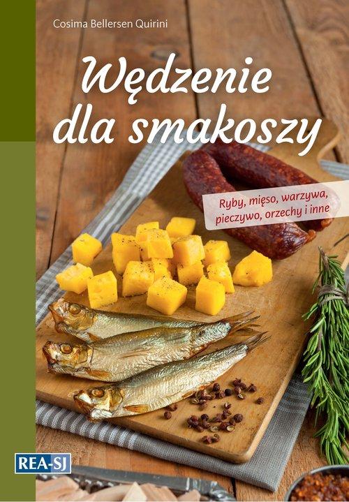 

Wędzenie dla smakoszy Cosima Bellersen Quirini