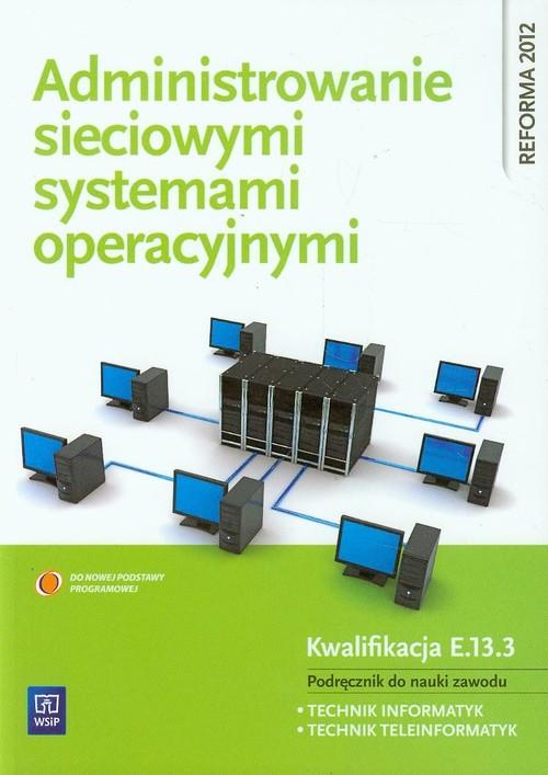 

Administrowanie sieciowymi systemami operacyjnymi