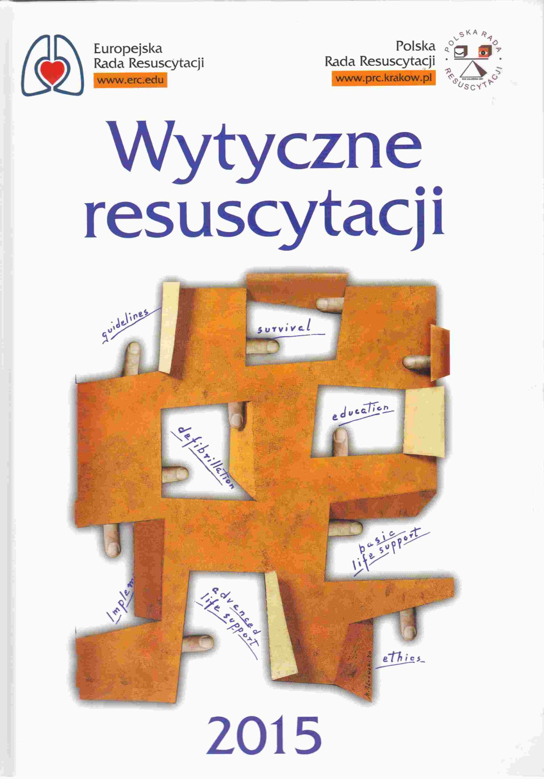 

Wytyczne Resuscytacji 2015 Nowe Wydanie 2016