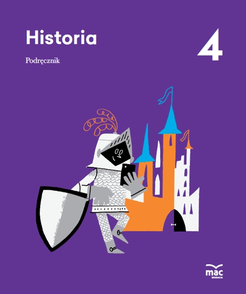 

Historia. Podręcznik Klasa 4 Mac Edukacja
