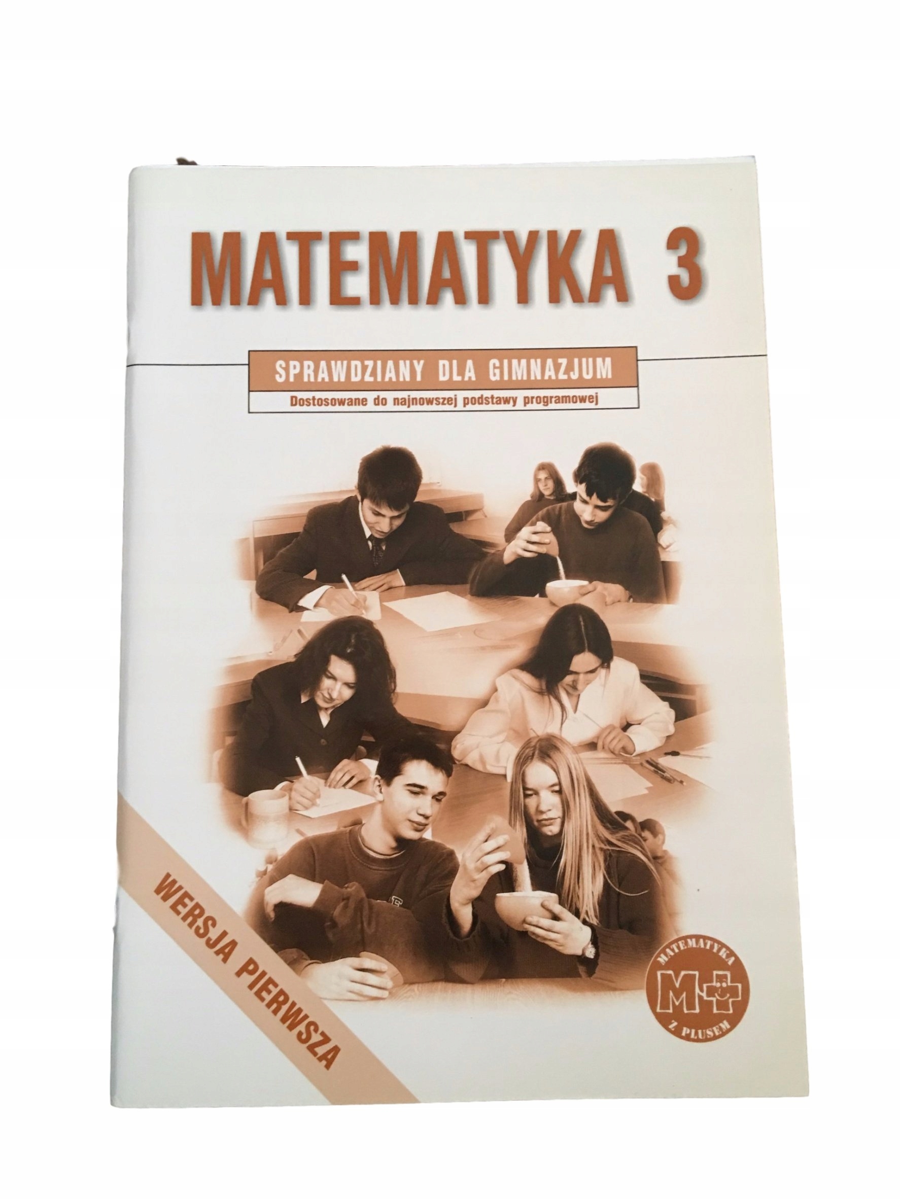 Matematyka 3 Sprawdziany Dla Gimnazjum matematyka z plusem 3 sprawdziany NAJNOWSZE - 249 zł - Allegro.pl