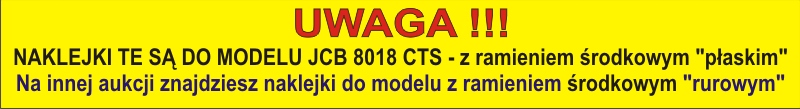 NAKLEJKI JCB 8018 CTS + piktogramy - RAMIE PŁASKIE Typ maszyny Koparka Koparko-ładowarka Inny