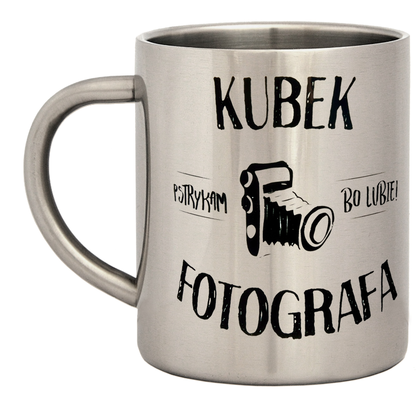 

Prezent dla Fotografa, Kubek Stalowy na Urodziny