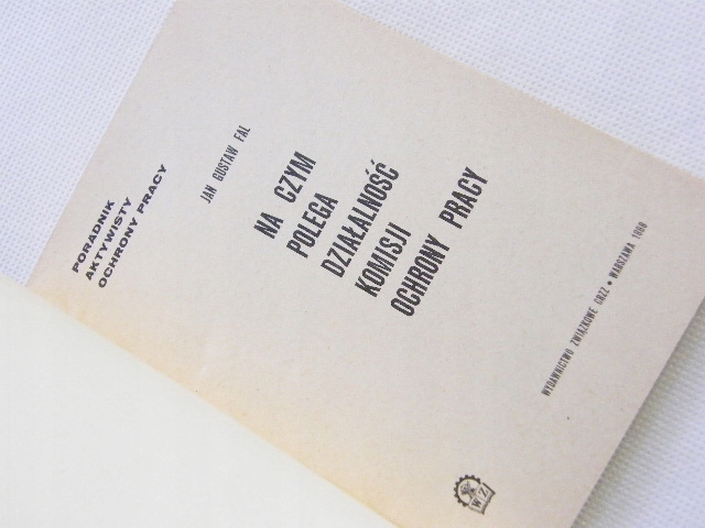 NA CZYM POLEGA DZIAŁALNOŚĆ KOMISJI OCHRONY PRACY Język publikacji polski