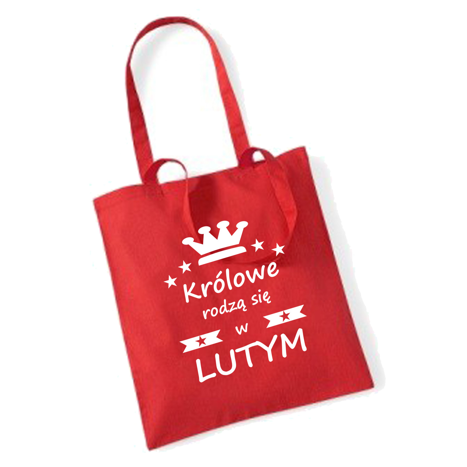 TORBA bawełniana KRÓLOWE RODZĄ SIĘ W LUTYM