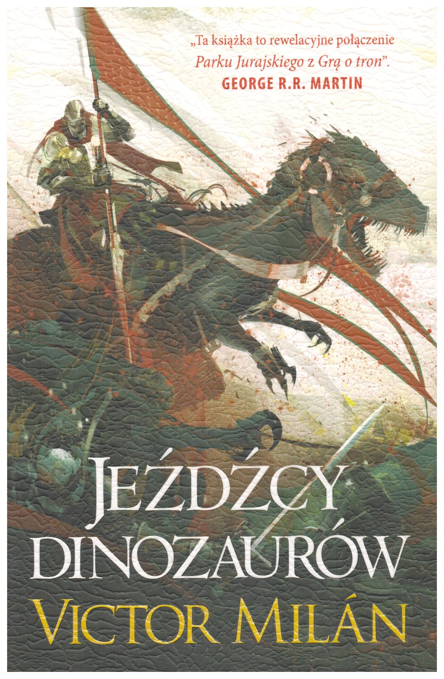 

Jeźdźcy dinozaurów Victor Milan