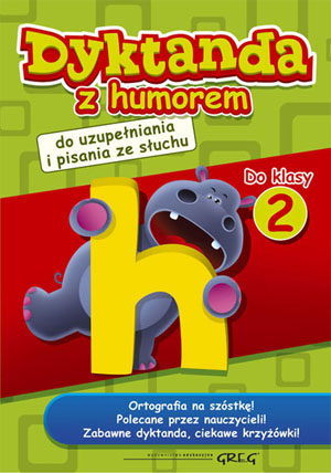 

Dyktanda z humorem do klasy 2 Marta Kurdziel Greg