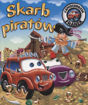 

Samochodzik Franek. Skarb piratów Wójcik Elżbieta