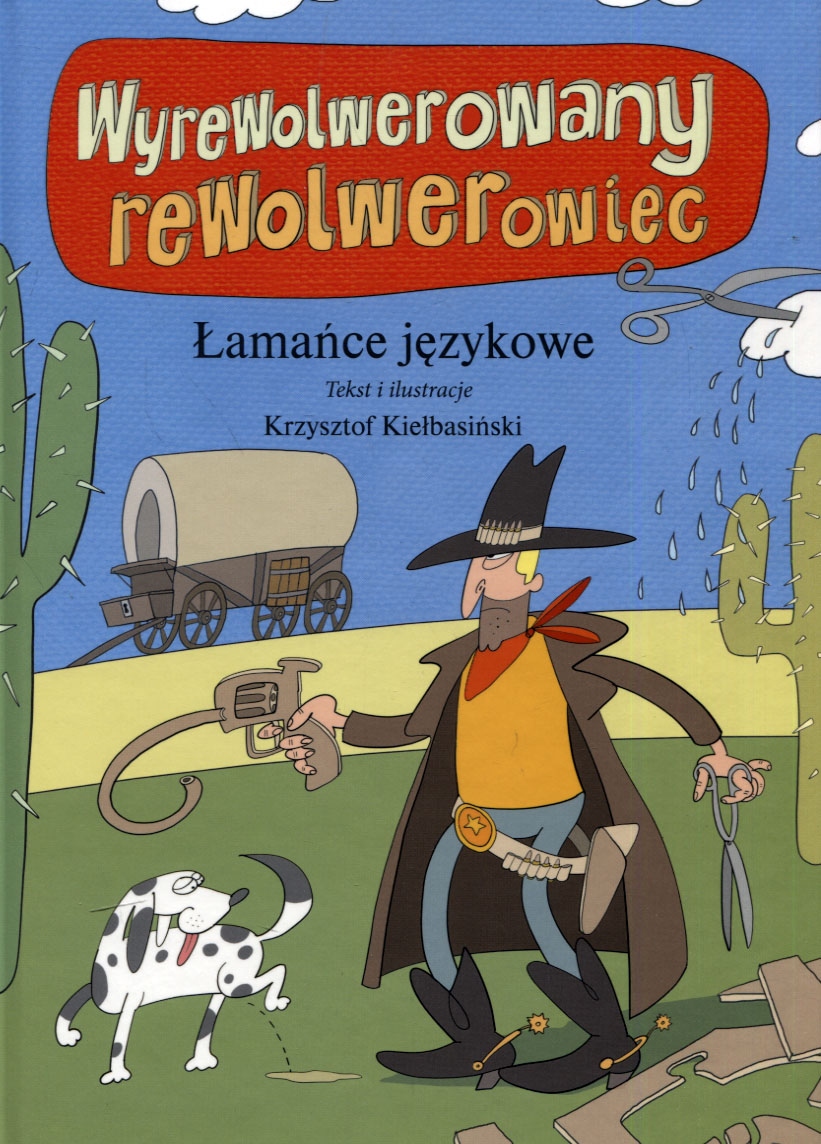 Wyrewolwerowany rewolwerowiec.