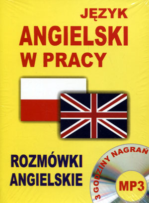 Język angielski w pracy. Rozmówki angielskie CD