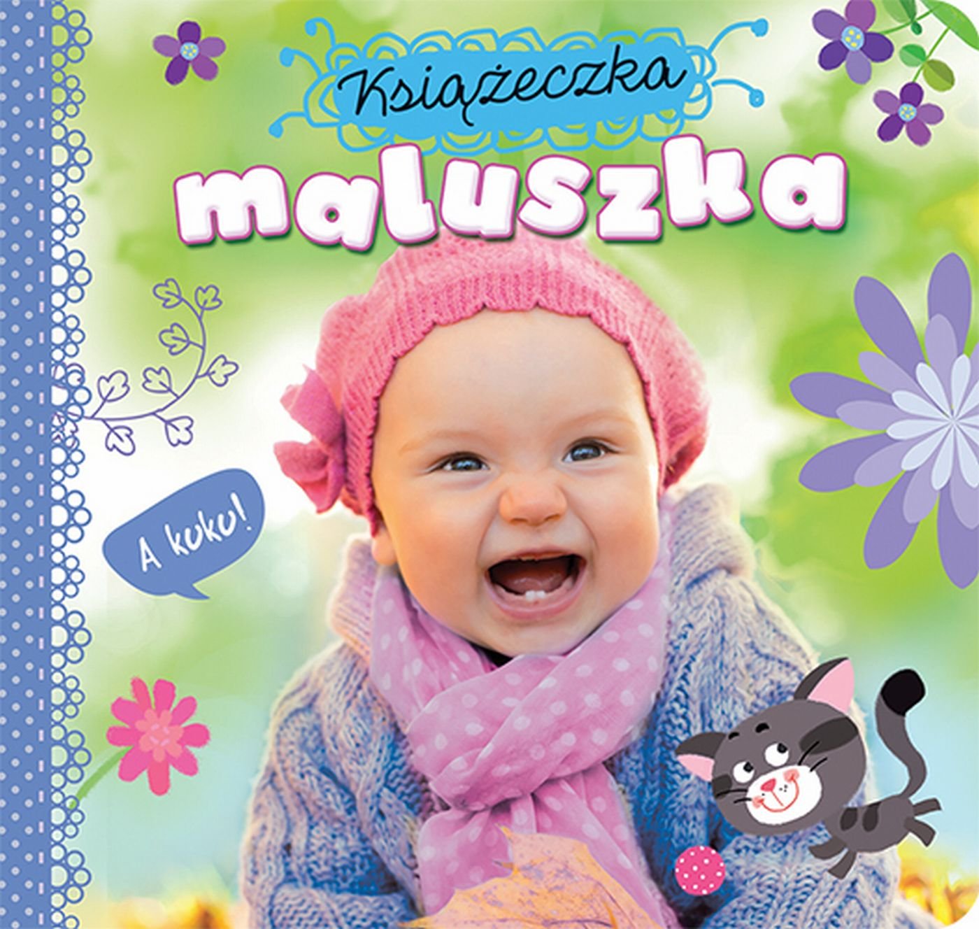 

Książeczka maluszka A kuku!!