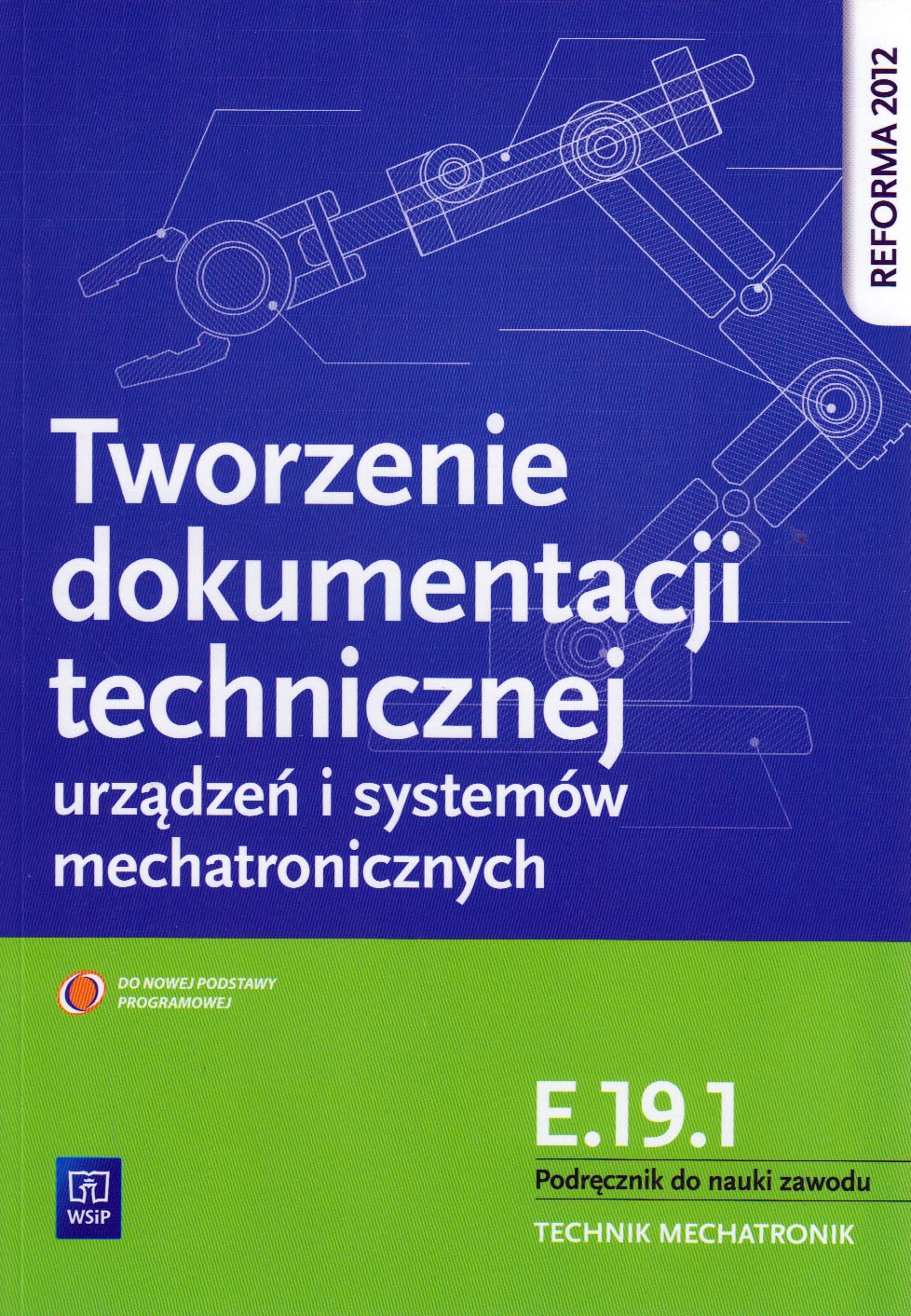 TWORZENIE DOKUMENTACJI TECHNICZNEJ URZĄDZEŃ E.19.1 (15197077459 ...