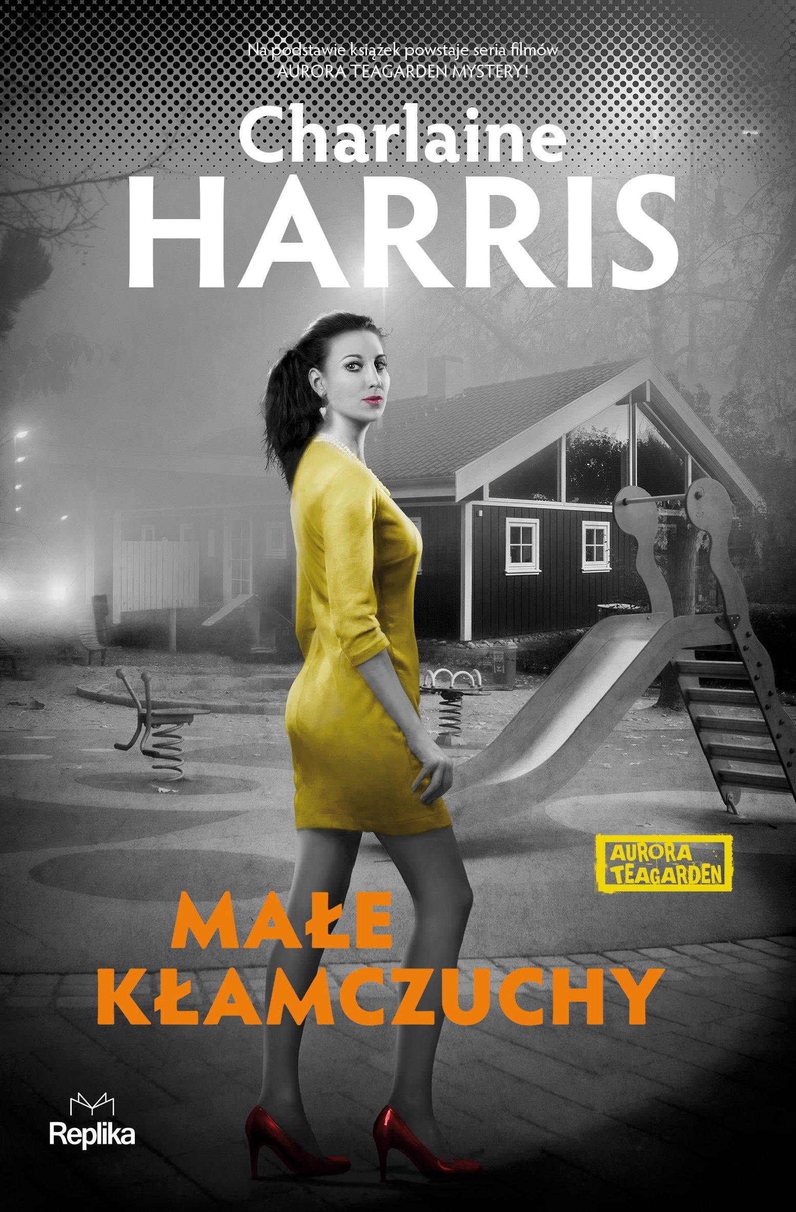 

Małe kłamczuchy Aurora Teagarden Harris Charlaine